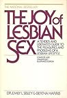 The Joy of Lesbian Sex: A Tender and Liberated Guide to the Pleasures and Problems of a Lesbian Lifestyle