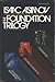 The Foundation Trilogy by Isaac Asimov The Foundation Trilogy by Isaac Asimov