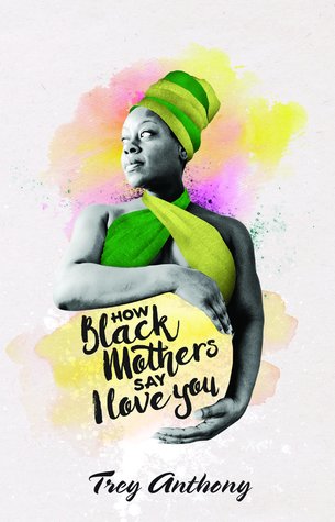 How Black Mothers Say I Love You (Paperback)