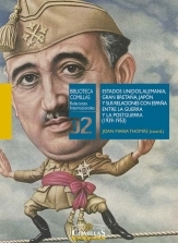 Estados Unidos, Alemania, Gran Bretaña, Japón y sus relaciones con España entre la Guerra y la Postguerra (1939-1953)