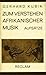 Zum verstehen afrikanischer Musik by Gerhard Kubik