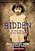 Hidden: A True Story of the Holocaust
