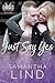 Just Say Yes (Indianapolis Eagles, #1)