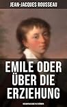Emile oder über die Erziehung (Band 1&2) by Jean-Jacques Rousseau