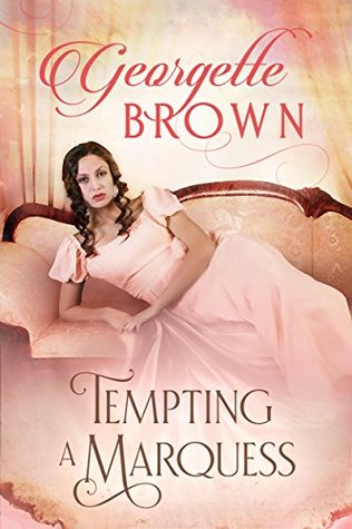 Tempting a Marquess (Steamy Regency, #4)