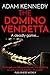 The Domino Vendetta