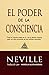 El Poder de la Conciencia by Neville Goddard