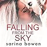 Falling From the Sky by Sarina Bowen