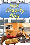 Hot Diggity Dog: ...