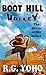 Boot Hill Valley: The Bottle or the Bullet Western Adventure: (Revenge of the Bullet Western Adventure Book 1)