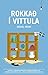 Rokkað í Vittula by Mikael Niemi