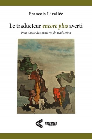 Le traducteur encore plus averti (Paperback)