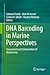 DNA Barcoding in Marine Perspectives: Assessment and Conservation of Biodiversity