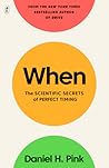 When by Daniel H. Pink