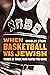 When Basketball Was Jewish:...