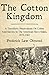 The Cotton Kingdom: A Trave...
