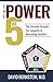 The Power of 5: The Ultimat...