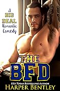 The BFD: A Big Deal Romantic Comedy
