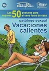 Catálogo sexual «Vacaciones calientes»: Cómo pasar las vacaciones sin perder el tiempo en vano. Las mejores 50 posturas para el sexo fuera de casa. (Fanty-Kamasutra) (Spanish Edition)
