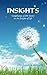 INSIGHTS - Vol.1 - Compilation of 200 Stories on the Insights of Life