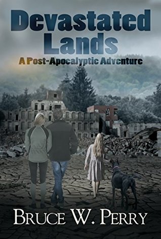 Devastated Lands: A Post-Apocalyptic Adventure (Kindle Edition)