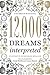 12,000 Dreams Interpreted: A New Edition for the 21st Century
