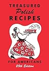 Treasured Polish Recipes For Americans by Stanley Legun