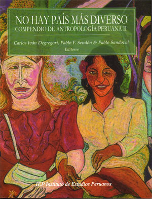 No hay país más diverso : compendio de antropología peruana II (Hardcover)