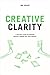 Creative Clarity