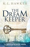 The Dream Keeper (The Dream Keeper, #1)