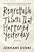 Regrettable Things That Happened Yesterday by Jennani Durai