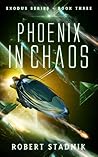 Phoenix In Chaos (Exodus, #3)