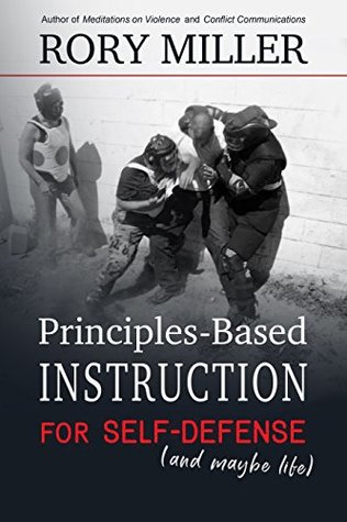 Principles-Based Instruction for Self-Defense (And Maybe Life)