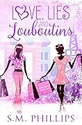 Love, Lies & Louboutins