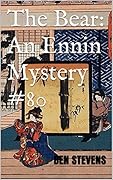 The Bear: An Ennin Mystery #80