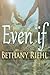 Even If