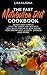 Fast Metabolism Diet Cookbook: Quick And Simple Fast Metabolism Recipes You Wish You Already Knew For Breakfast, Lunch, Dinner And More
