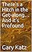 There’s a Hitch in the Get-along… And it’s Profound by Gary Katz