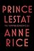 Prince Lestat (The Vampire Chronicles #11)