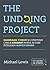 The Undoing Project. Kahneman, Tversky și o prietenie care a schimbat modul în care înțelegem mintea umană