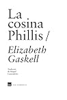 La cosina Phillis by Elizabeth Gaskell
