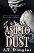 Ash to Dust (Falling Ash #2)