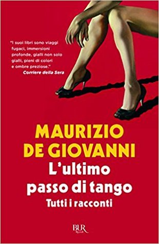 L'ultimo passo di tango: Tutti i racconti (Paperback)