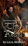 The Rebel - Lies of Lesser Gods Book Two