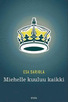 Miehelle kuuluu kaikki