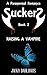 Raising A Vampire (Suckers Trilogy #2)