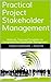 Practical Project Stakehold...