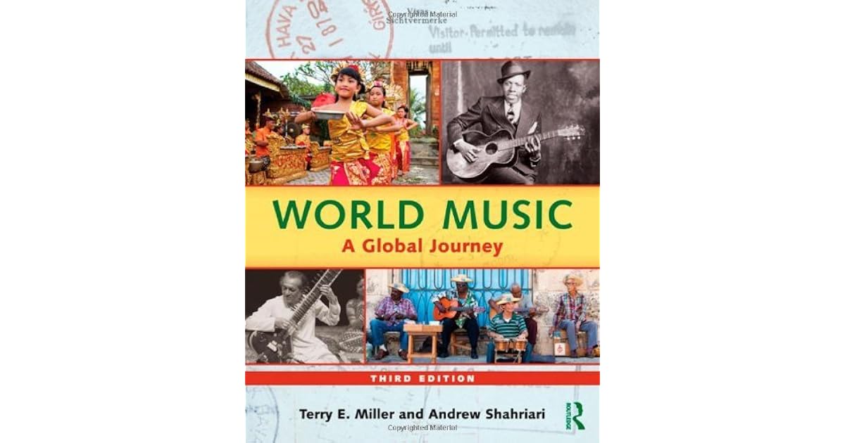 World Music A Global Journey by Terry Miller