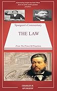 Spurgeon's Commentary On The Law: Spurgeon’s Bible Commentary