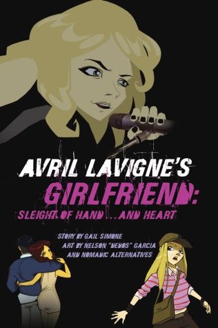 Avril Lavigne's Girlfriend: Sleight of Hand... and Heart (Paperback)